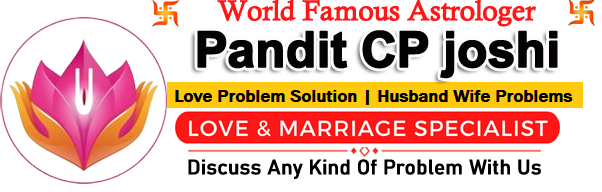 World Famous Pandit CP Joshi +91-9509744482